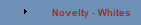 Novelty - Whites